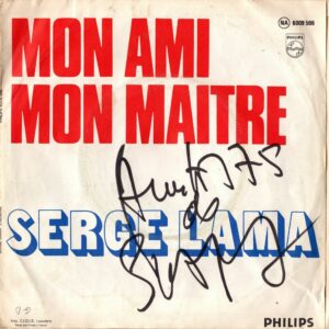 Autographe 45 Tours Serge Lama - Mon ami mon maitre