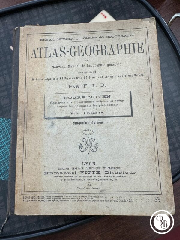 Très Ancien Atlas géographie ou nouveau manuel de Géographie générale - Cour moyen - F.T.D. - 1898 - Collection – Image 2