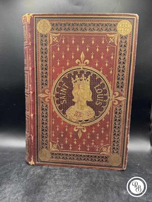 Livre rare et ancien - Saint Louis par H. Wallon - 1887 - Alfred Mame et Fils éditeurs - Collection - Décoration - Histoire de France – Image 2