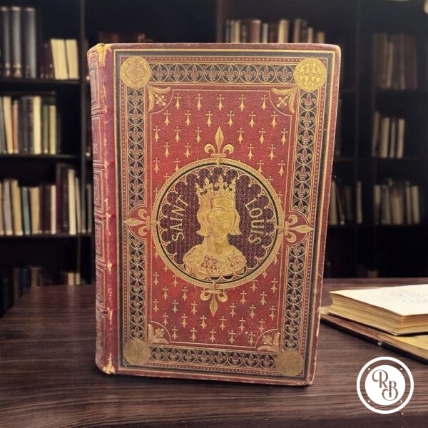 Livre rare et ancien - Saint Louis par H. Wallon - 1887 - Alfred Mame et Fils éditeurs - Collection - Décoration - Histoire de France